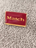 Pin's vintage Match émaillé rouge doré, badge rétro années 80-90 (Ref 9)