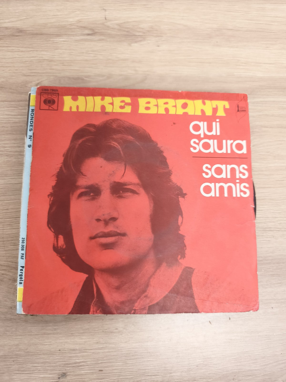 Mike Brant ? Vinyle 45 tours Qui saura / Sans amis pochette rouge CBS
