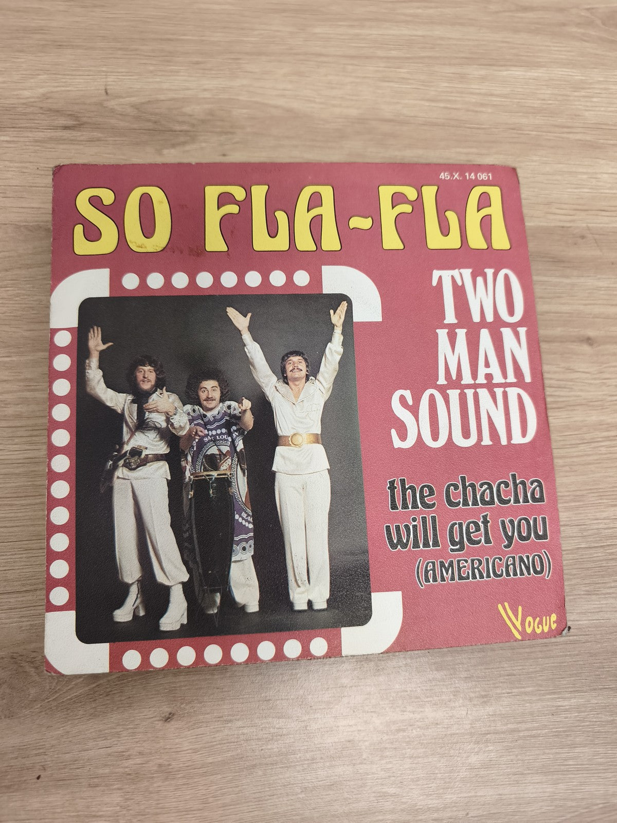 Vinyle 45 tours Two Man Sound So Fla-Fla pochette rouge ? the chacha will get yo