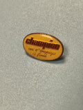 Vintage pin's Champion oval jaune ancien slogan collection (ref 11)