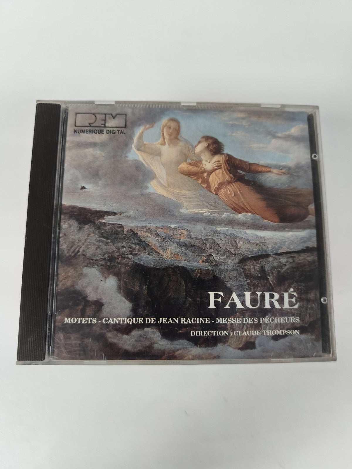 CD Fauré Motets Cantique de Jean Racine Messe des Pêcheurs Direction Thompson