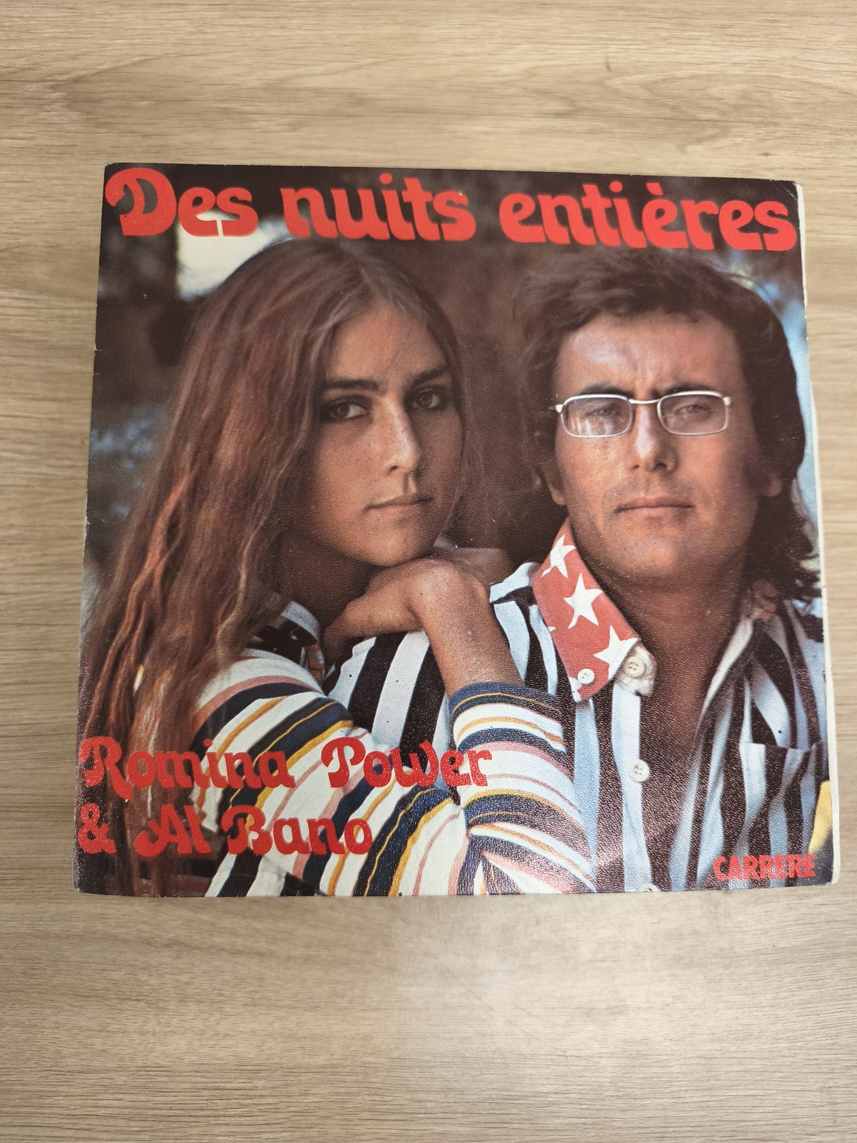 Vinyle 45 tours Romina Power & Al Bano Des nuits entières pochette rayée