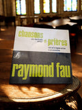 Single vinyle 45 tours vintage Raymond Fau chansons et prières pochette