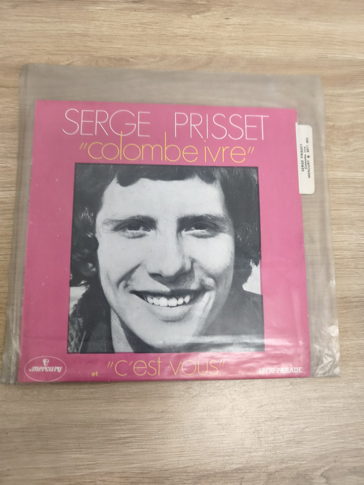 Vinyle 45T Serge Prisset Colombe Ivre / C'est Vous pochette rose Mercury (Ref 6)