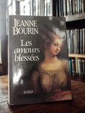 Livre ancien Jeanne Bourin Les amours blessées roman vintage édition originale