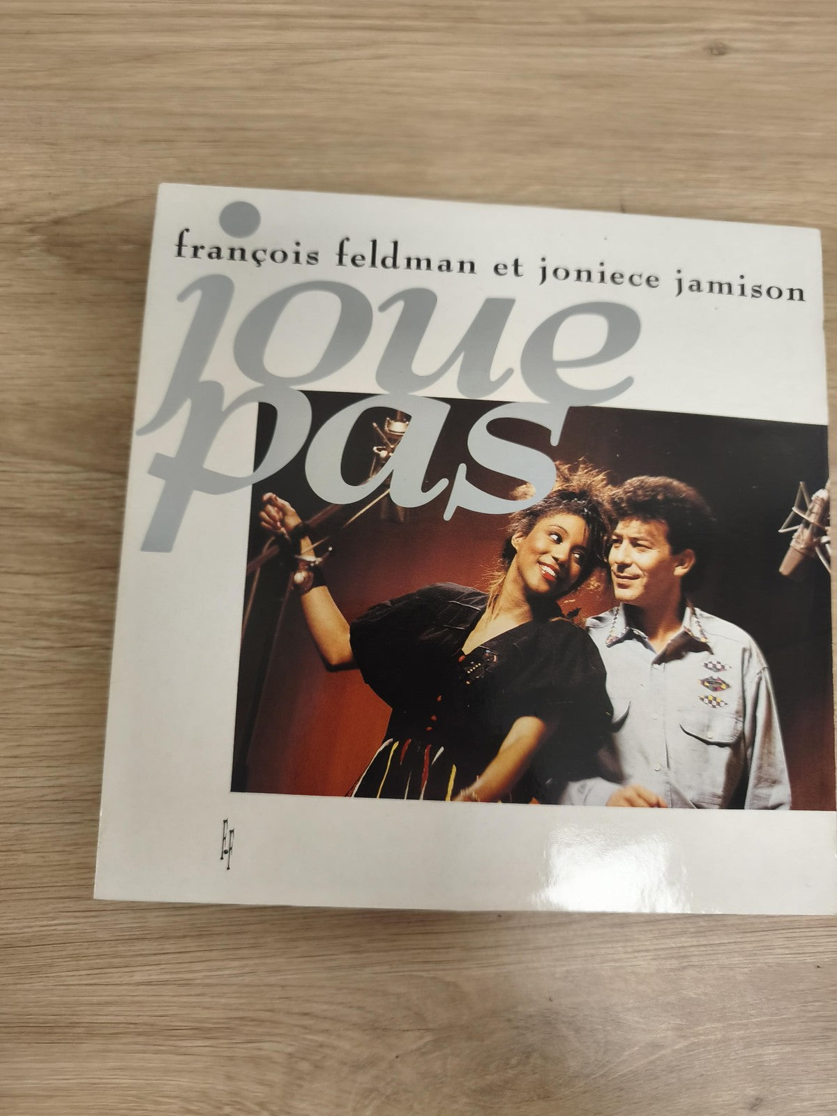 Vinyle 45 tours François Feldman Joniece Jamison Joue Pas pochette photo couleur