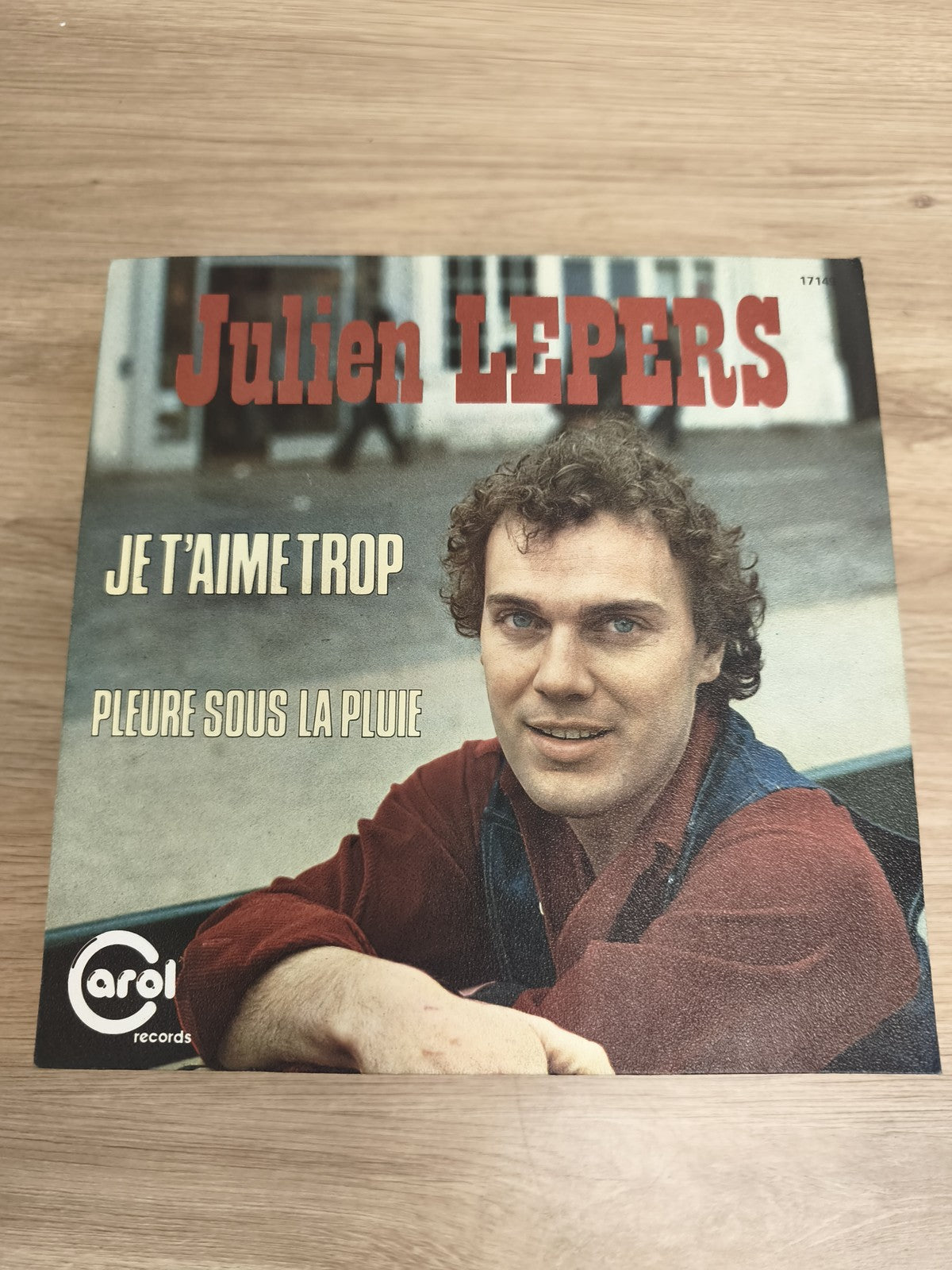 Vinyle 45 tours Julien Lepers Je t?aime trop / Pleure sous la pluie pochette Car