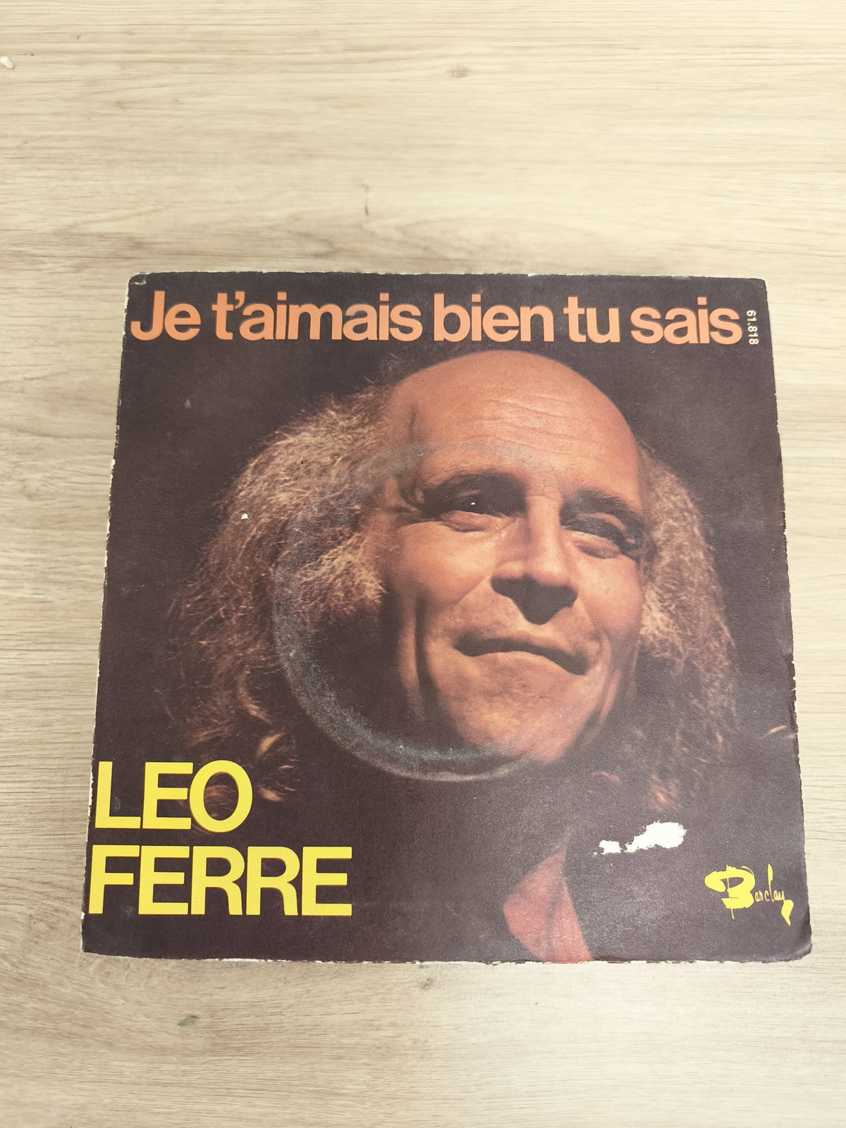 Vinyle 45 tours Leo Ferré Je t?aimais bien tu sais pochette photo Barclay