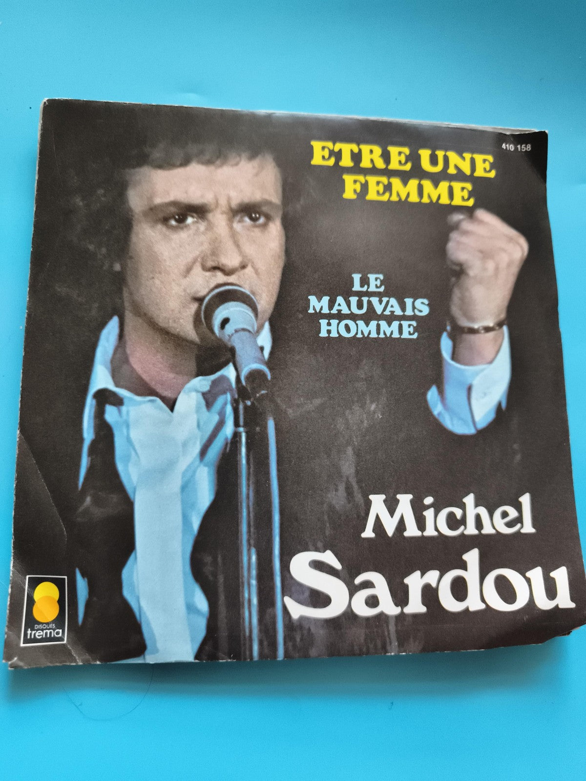 Vinyle 45 tours Michel Sardou Trema Être une femme Le Mauvais Homme pochette