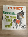 Vinyle 45 tours Peret Borriquito Que cosas tiene el amor pochette illustrée euro