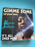 Vinyle 45 tours Norma Jenkins Gimme Some It's All Over Now Desert Moon