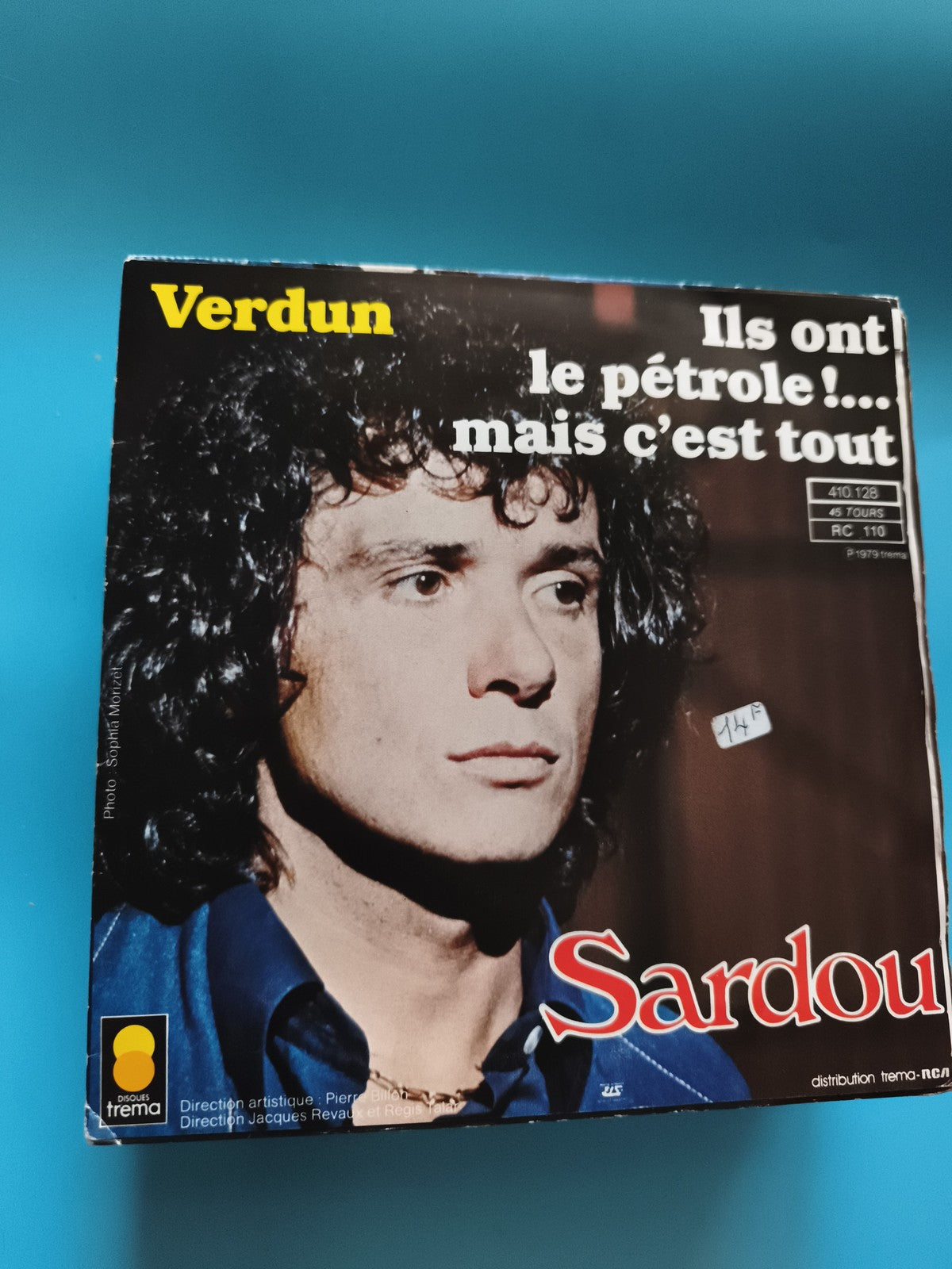 Vinyle 45 tours Sardou Verdun Ils ont le pétrole Disques Trema 1979 pochette