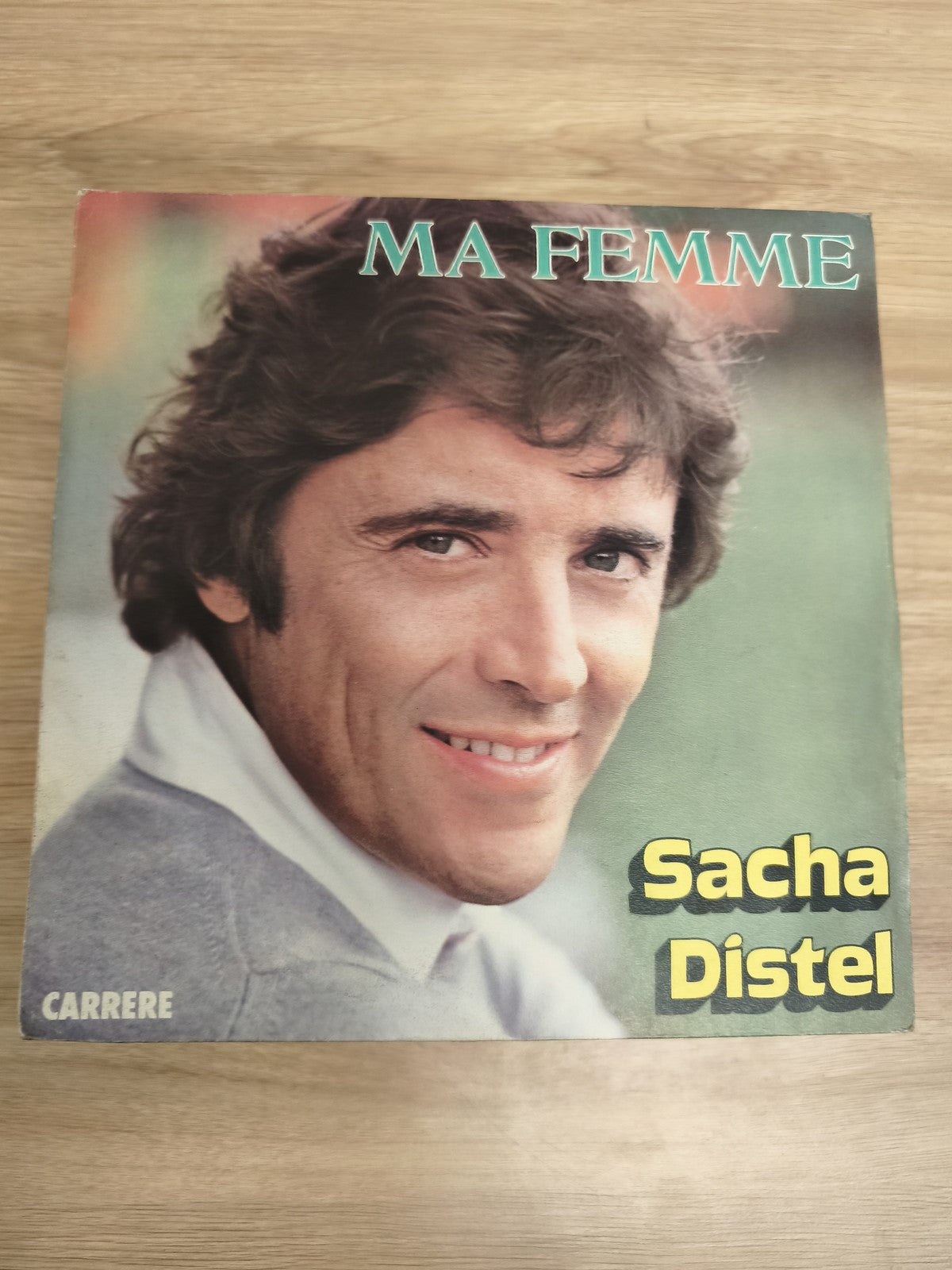 Vinyle 45 tours Sacha Distel Ma Femme pochette couleur Carrere
