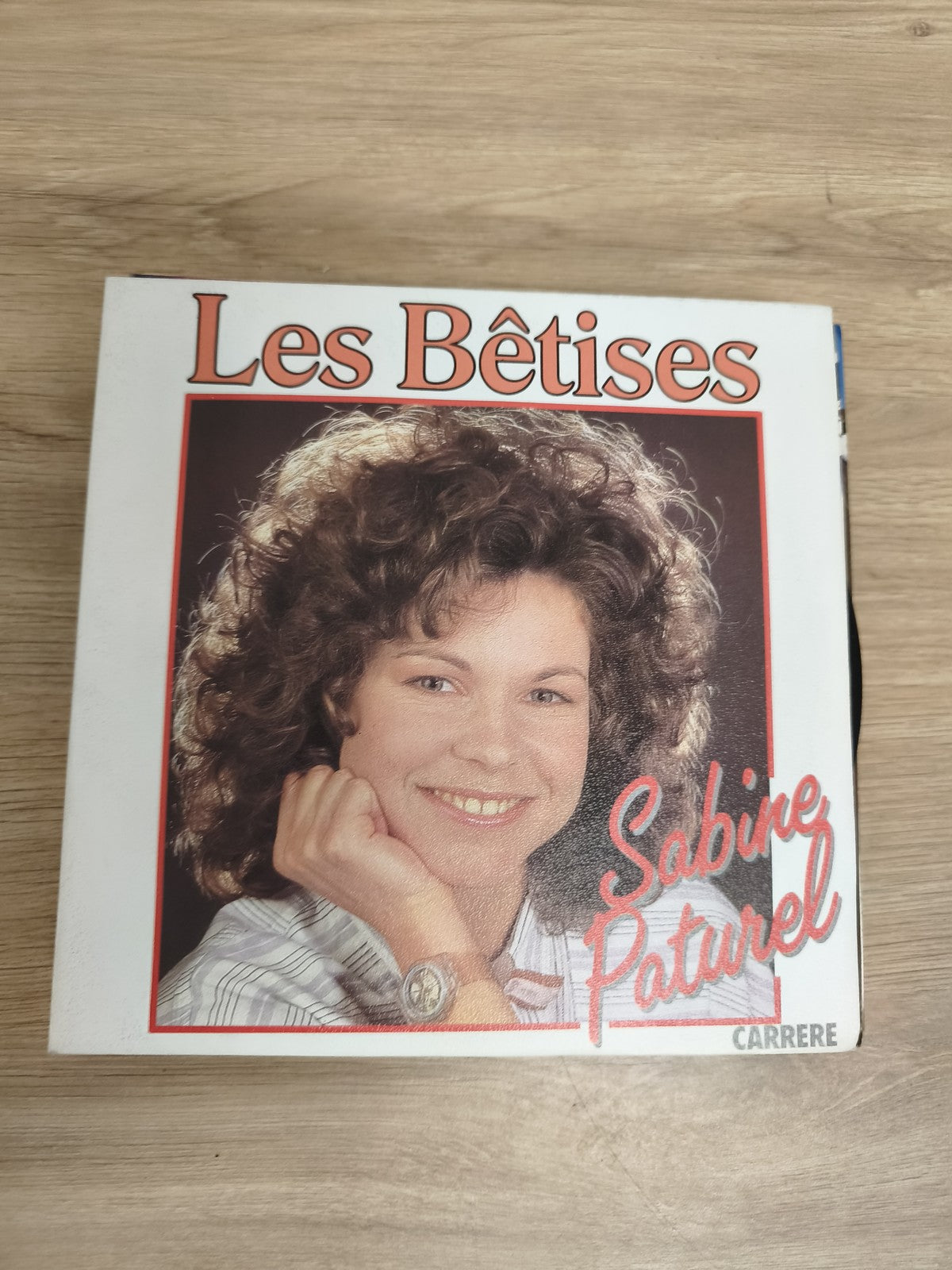 Vinyle 45 tours Les Bêtises Sabine Paturel pochette photo Carrere (Ref 1)