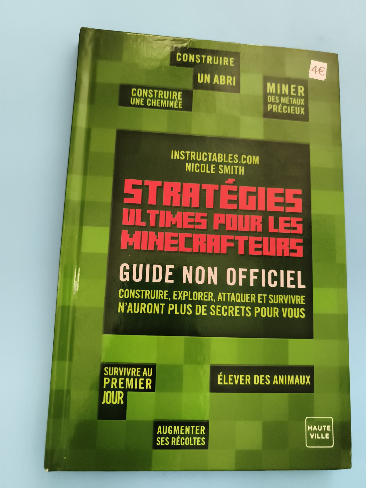 Livre Stratégies Ultimes Minecraft Guide Non Officiel Nicole Smith français
