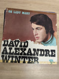 Vinyle 45 tours David Alexandre Winter Oh Lady Mary pochette abîmée (Ref 5)