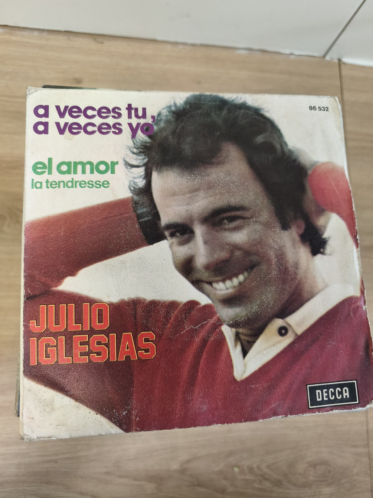 Vinyle 45T vintage Julio Iglesias ? A veces tú a veces yo / El amor ? DECCA