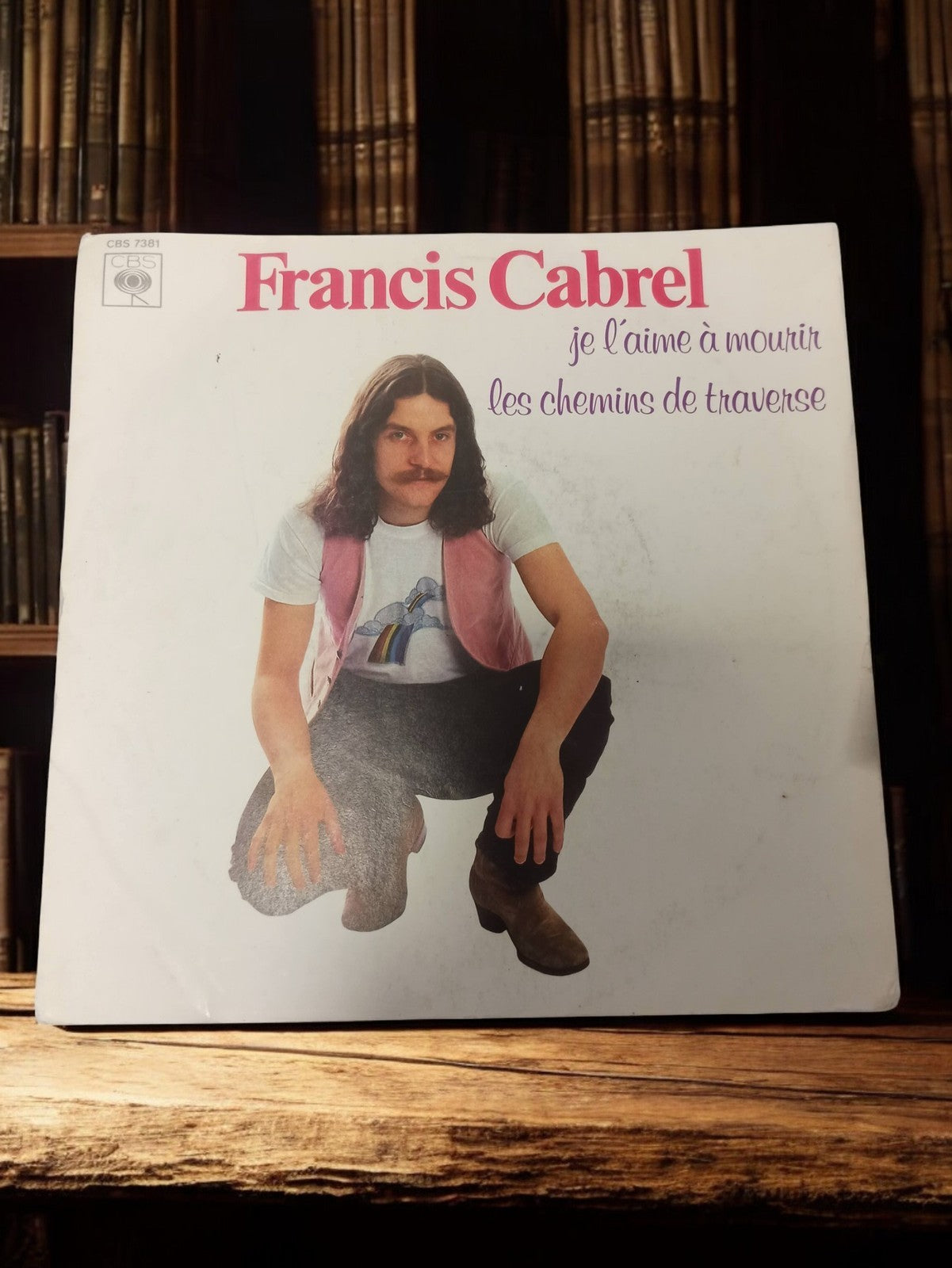 Vinyle 45 tours Francis Cabrel CBS 7381 vintage ancien pochette Je l’aime à mour