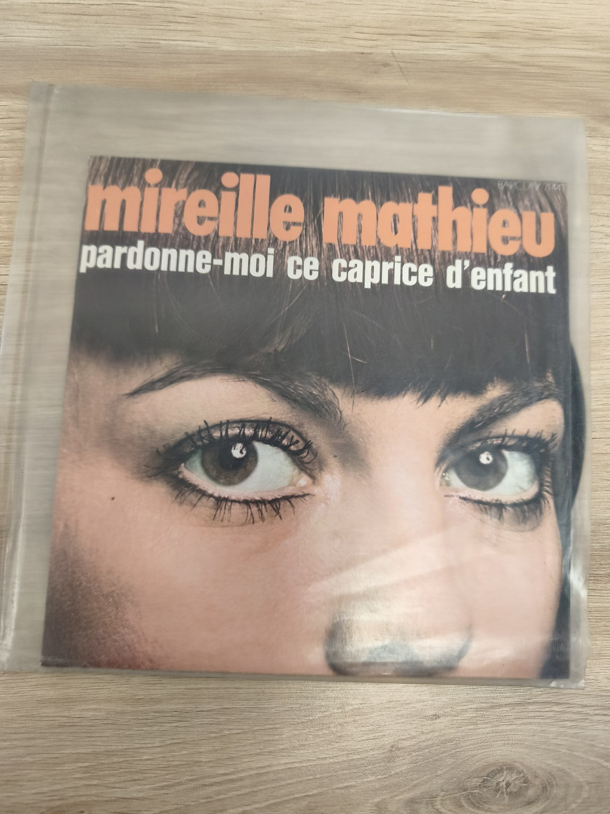Mireille Mathieu 45T Pardonne-moi ce caprice d?enfant pochette photo yeux