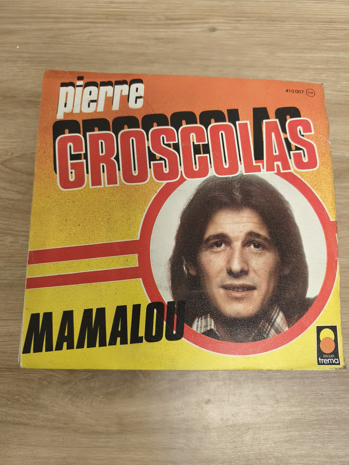 Vinyle 45 tours Pierre Groscolas Mamalou pochette jaune et rouge Disques Trema