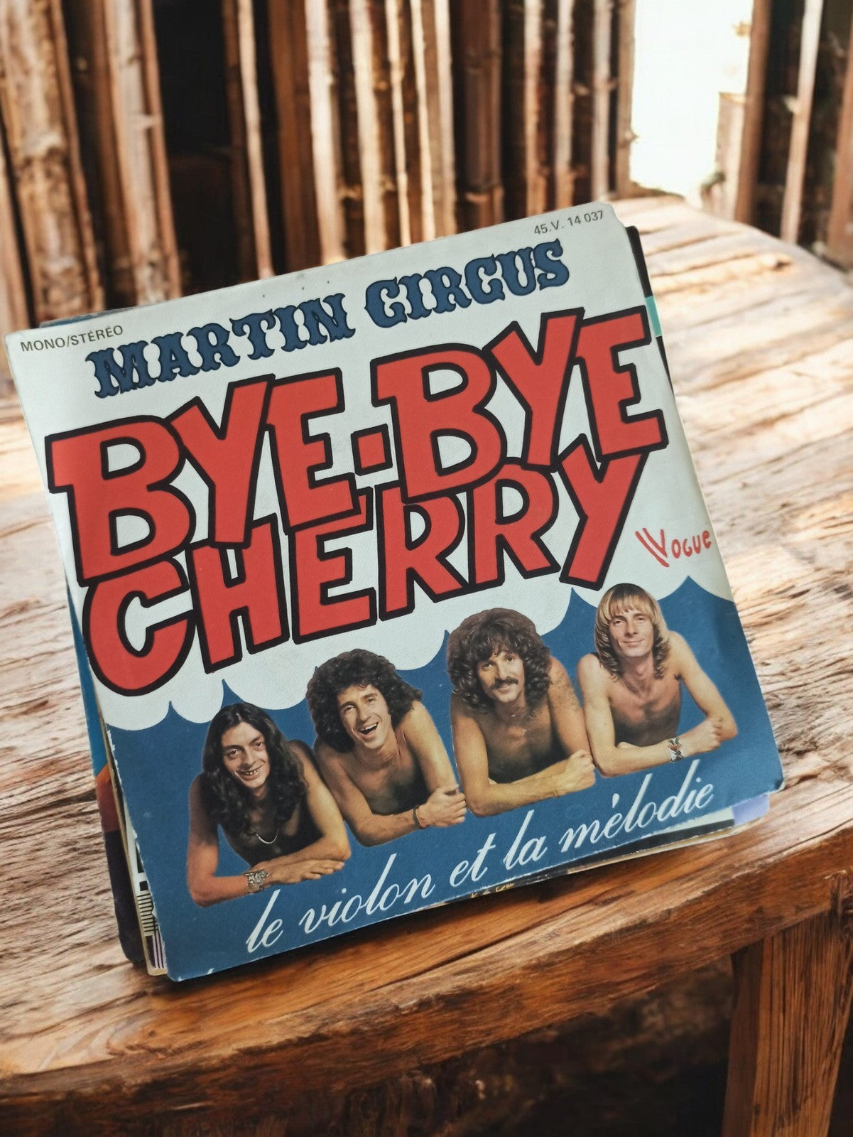 Disque vinyle 45 tours Martin Circus Bye Bye Cherry vintage années 70 Vogue