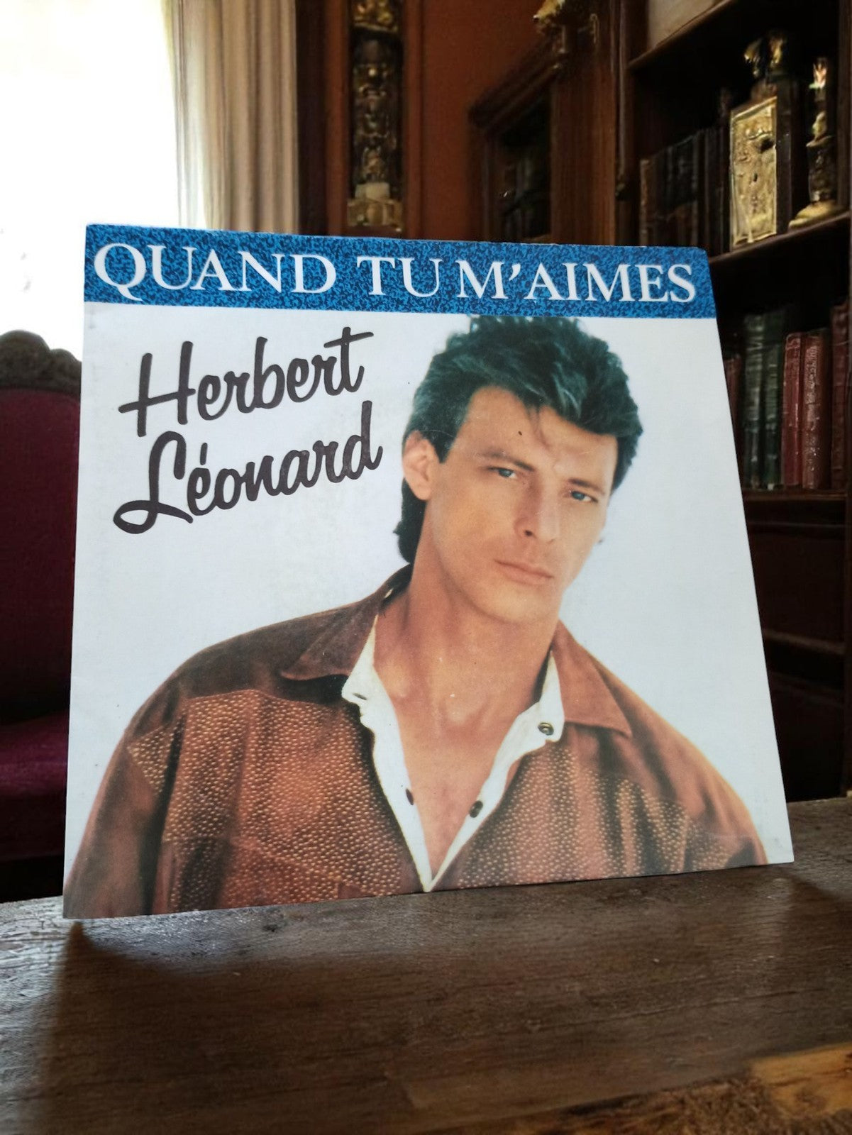 Vinyle 45 tours Herbert Léonard Quand tu m’aimes rétro vintage France