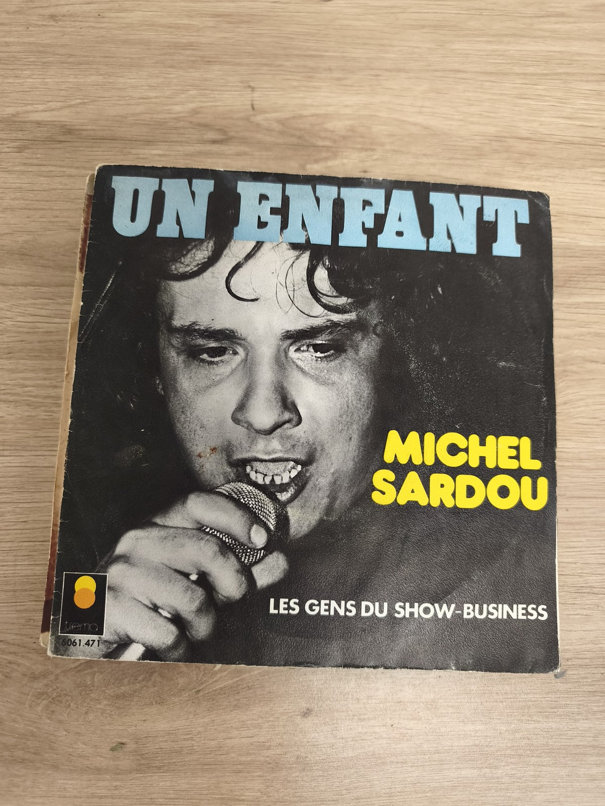 Vinyle 45 tours Michel Sardou Un Enfant Les Gens du Show-Business pochette photo