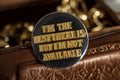 Pin's rond rétro noir doré I'm The Best, badge vintage accessoire original