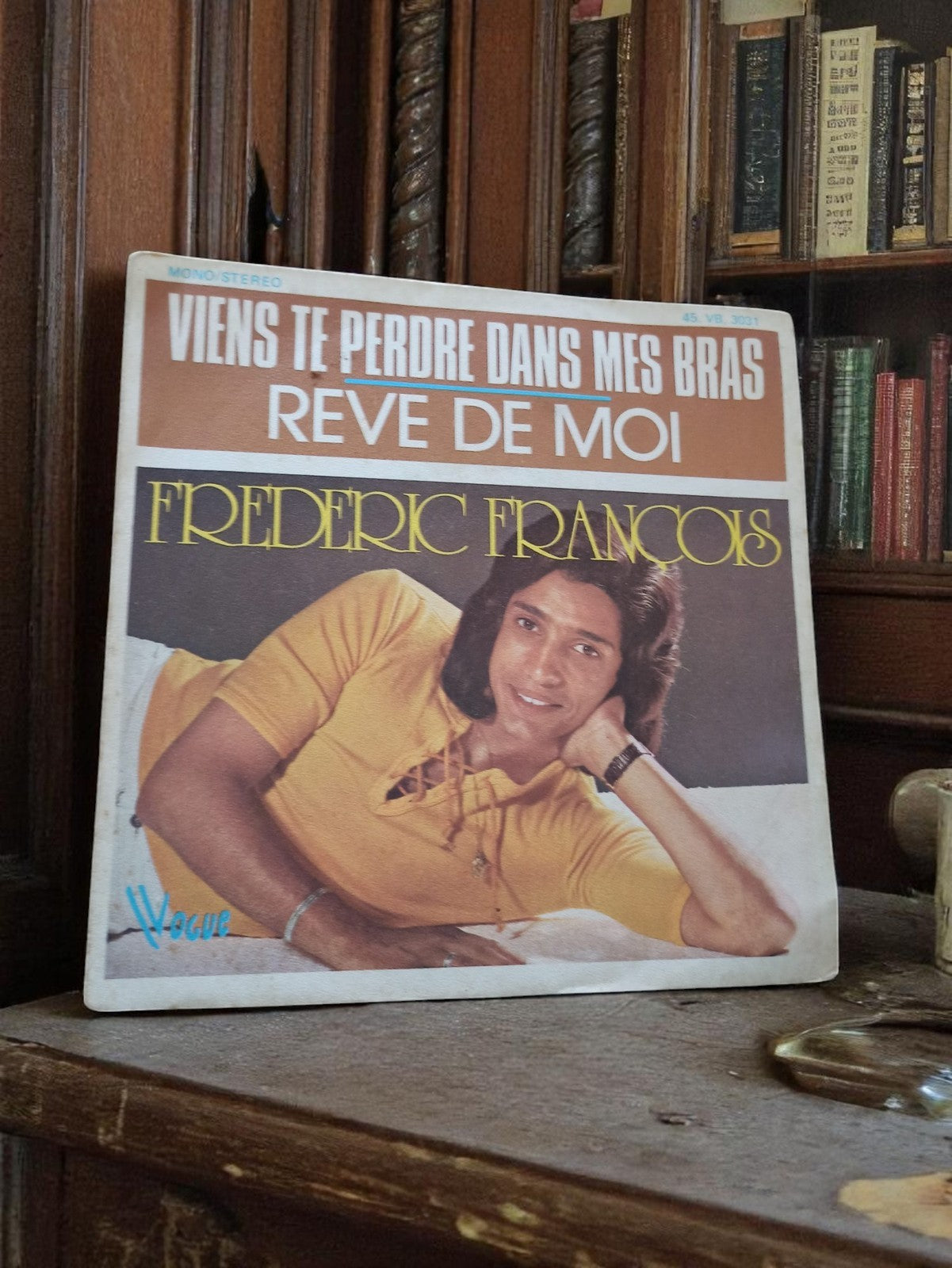 Vinyle 45 tours Frédéric François Vogue Viens te perdre dans mes bras vintage