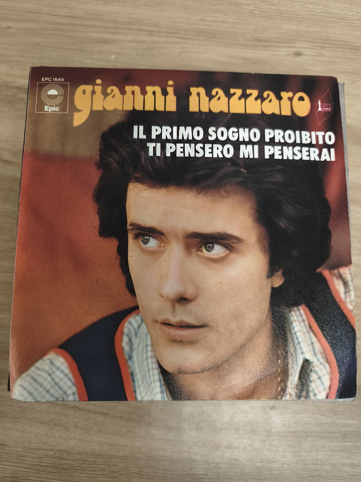 Vinyle 45T Gianni Nazzaro Il Primo Sogno Proibito Ti Penserò Mi Penserai Epic