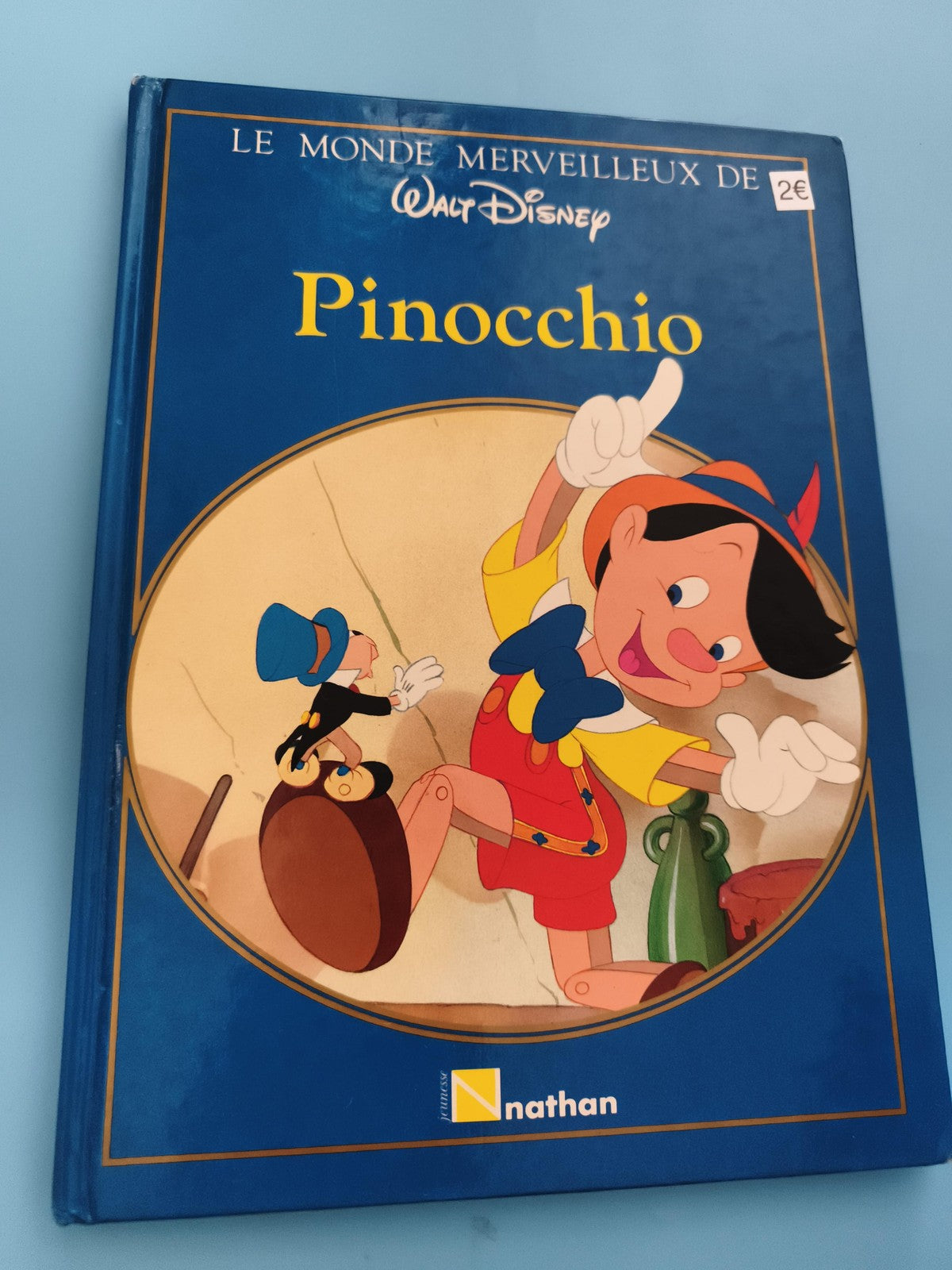 Livre Pinocchio Nathan Disney Le Monde Merveilleux couverture rigide bleu