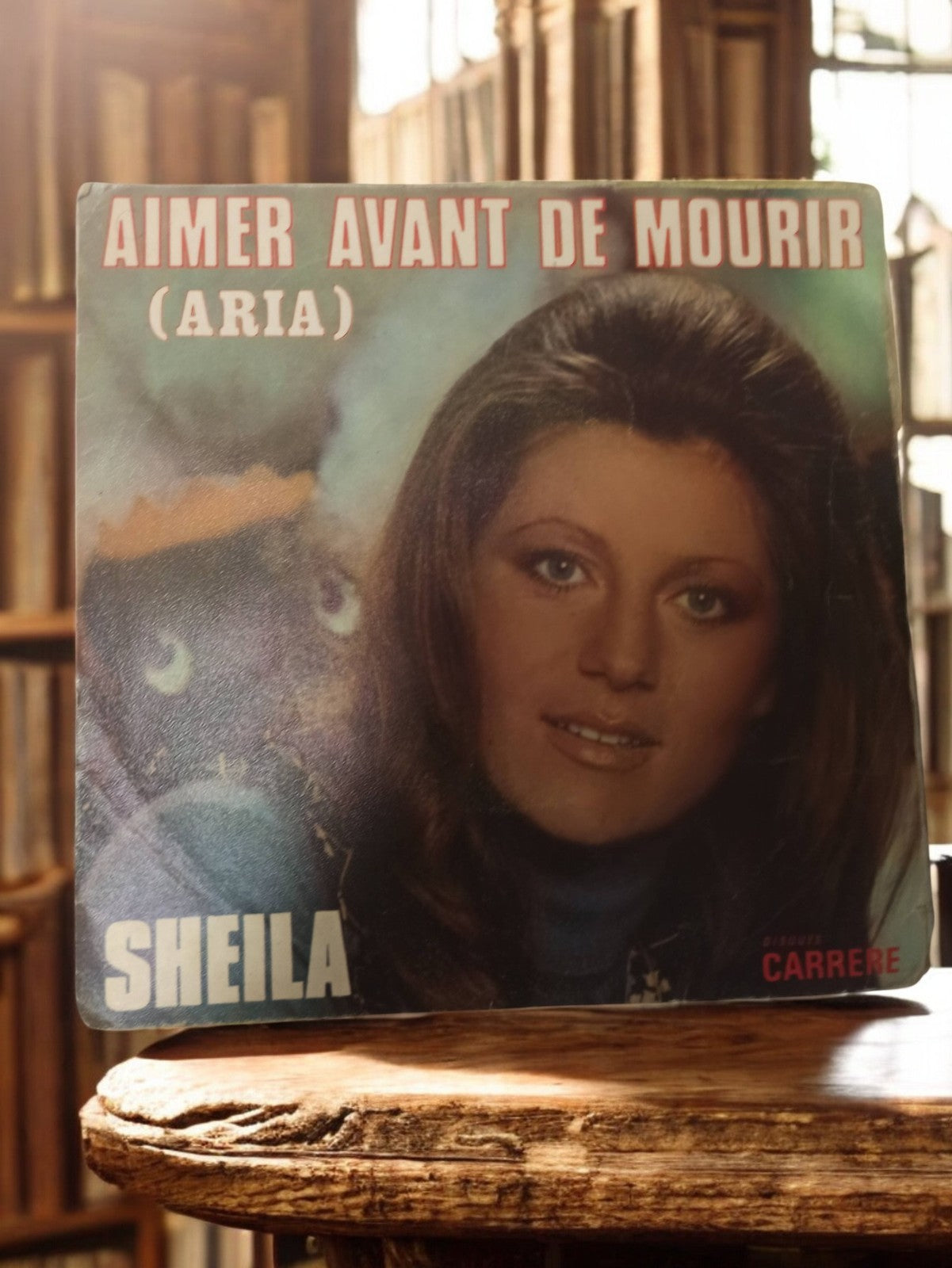 Vinyle 45 tours Sheila Aimer Avant de Mourir vintage variété française Carrere