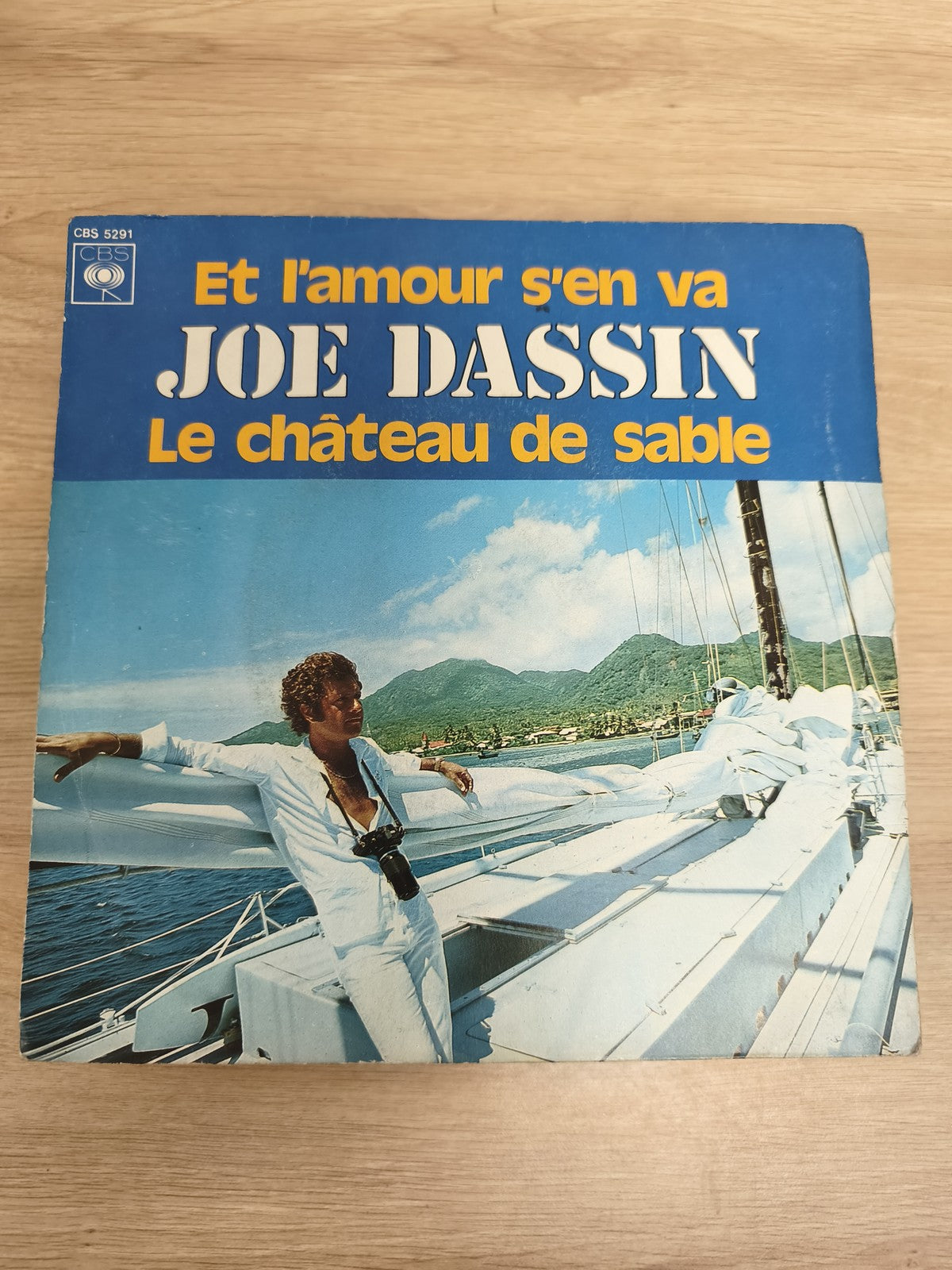 Vinyle 45T Joe Dassin Et l'amour s'en va / Le château de sable CBS 5291 pochette