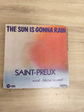 Vinyle 45T Saint-Preux The Sun Is Gonna Rain vocal Michel Laurent pochette coule