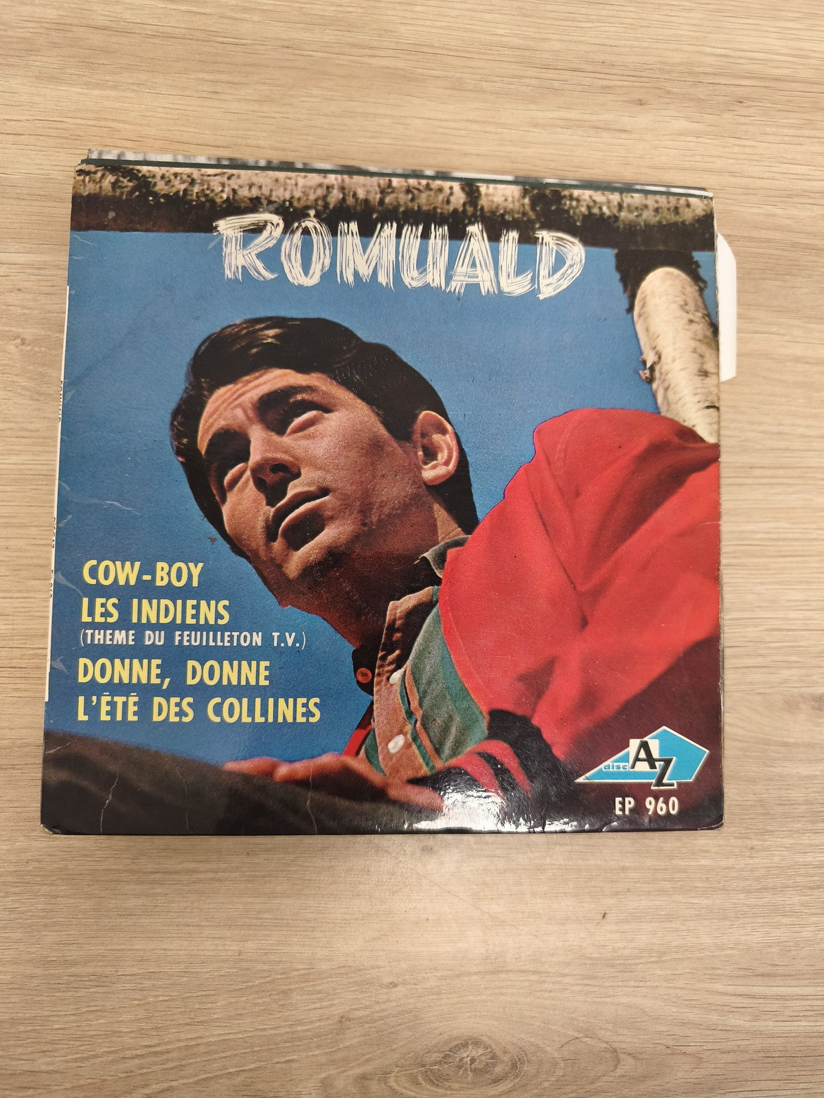 Vinyle 45T Romuald Cow-Boy Les Indiens Donne L'été des Collines pochette couleur