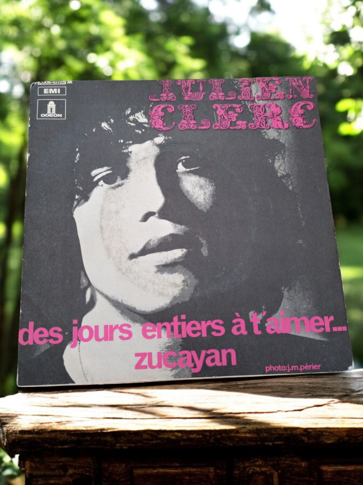 Vinyle 45 tours Julien Clerc EMI Odeon – Des jours entiers à t’aimer, vintage