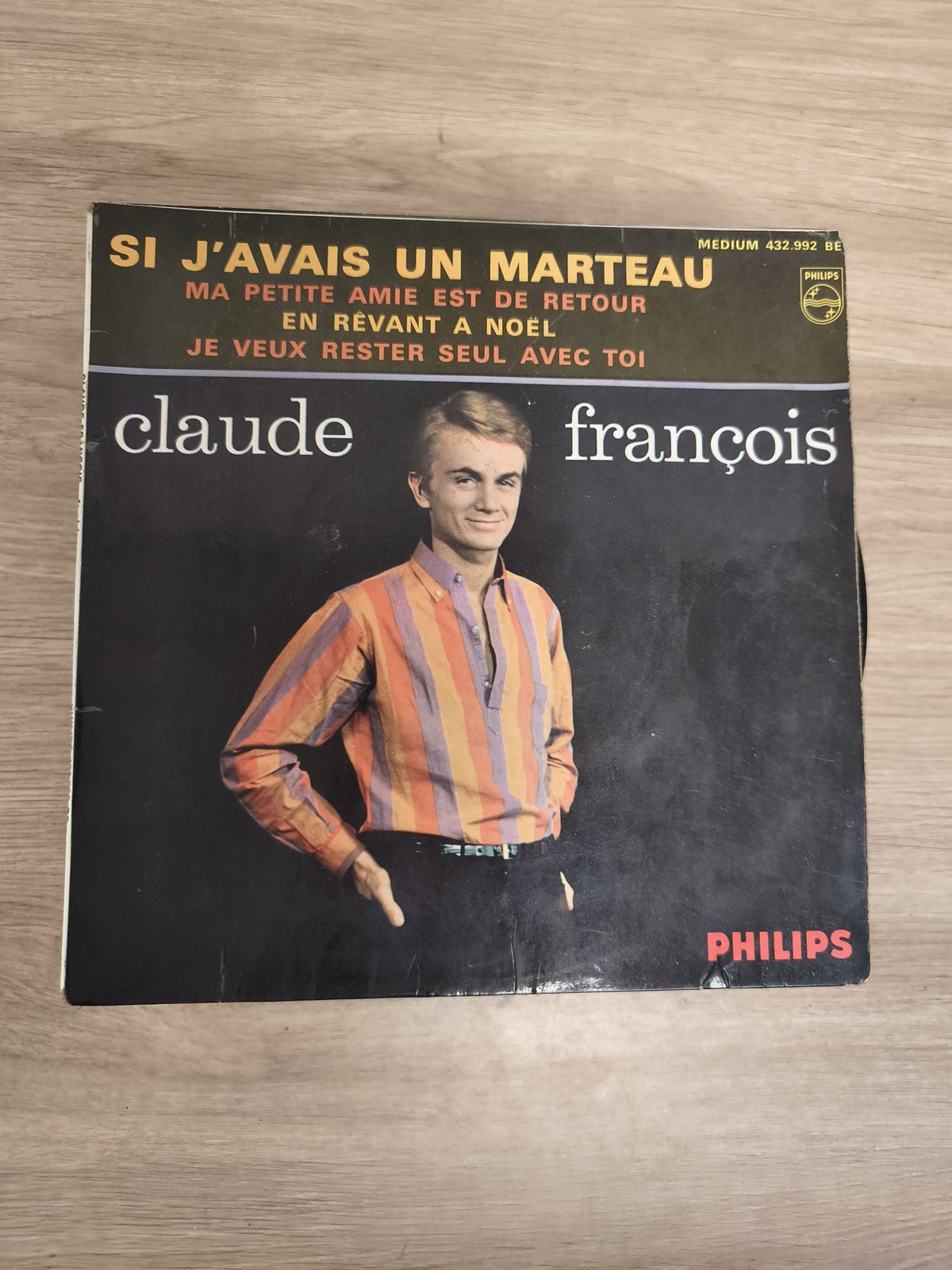 Vinyle 45 tours Claude François Si j'avais un marteau Philips pochette couleurs