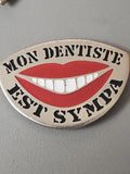 Pin's rétro ancien dentiste, badge collection santé, accessoire vintage rare