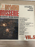 Vinyle 33T Raymond Boisserie Accordéon Grand Orchestre Actualité Pour Danser Vol