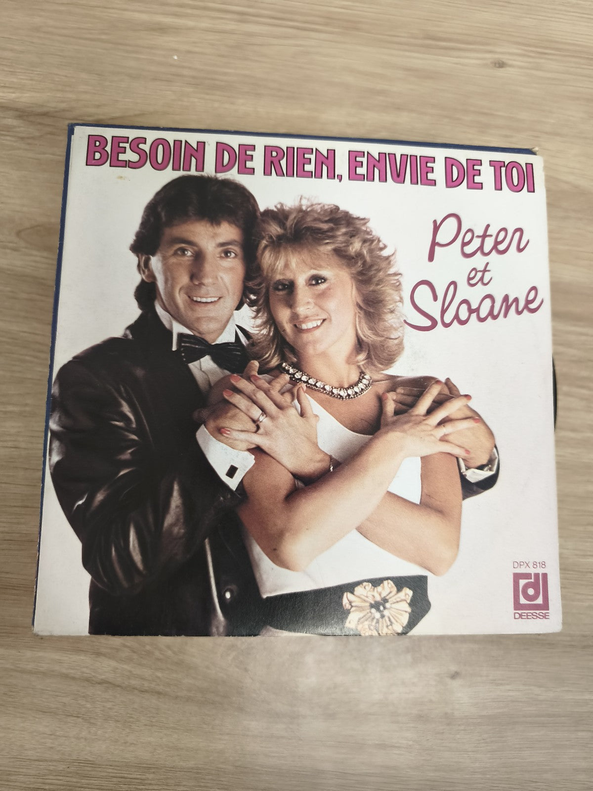 Vinyle 45 tours Peter et Sloane Besoin de rien envie de toi pochette couleur (Re