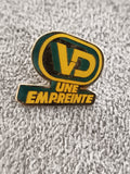 Pin's vintage VD Une Empreinte jaune vert, badge publicitaire années 90 (Ref 4)