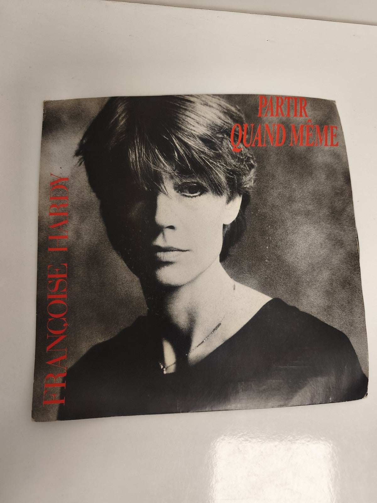 Vinyle 45 tours Françoise Hardy Partir Quand Même pochette photo noir et blanc
