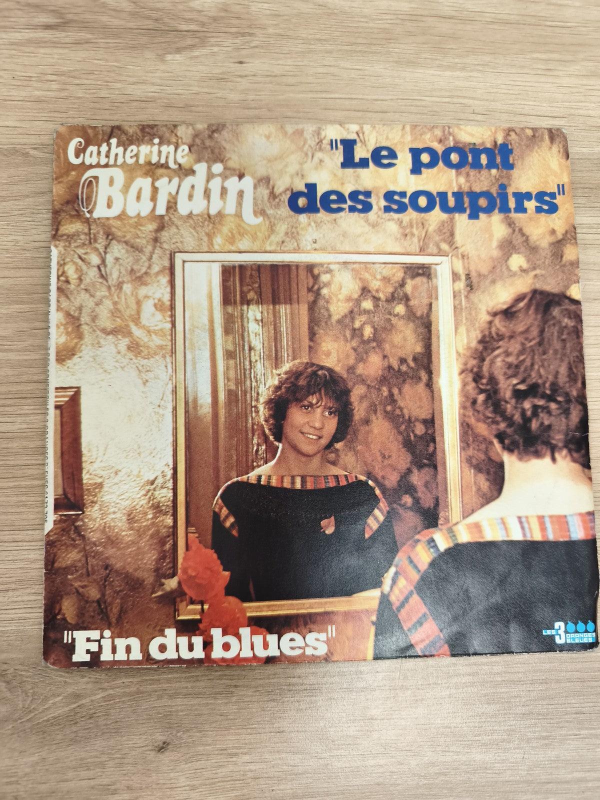 Vinyle 45T Catherine Bardin Le pont des soupirs Fin du blues pochette couleur