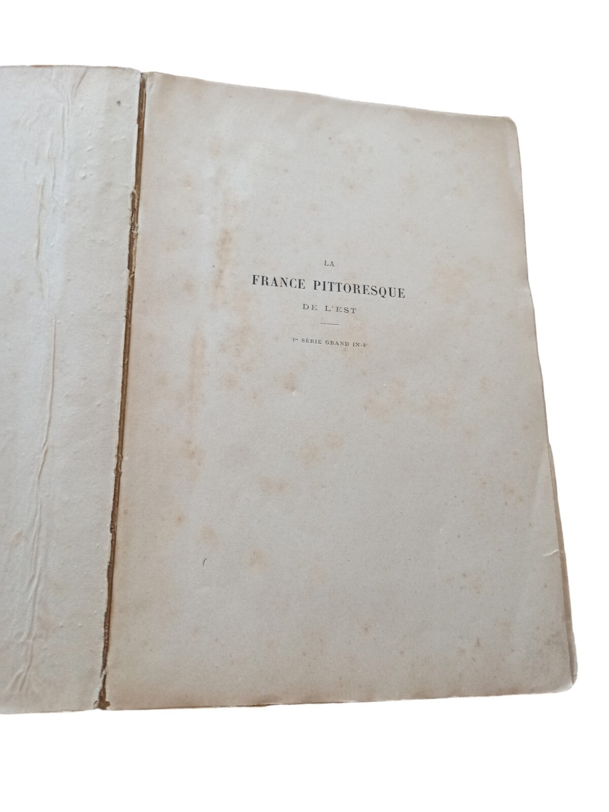 Livre ancien La France Pittoresque Alsace-Lorraine gravures XIXe Tours