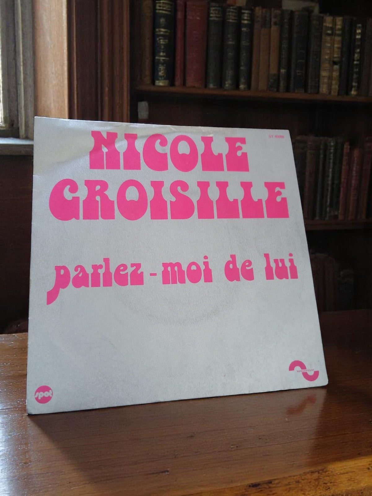 Vinyle 45T Nicole Croisille Parlez-moi de lui rétro musique française vintage