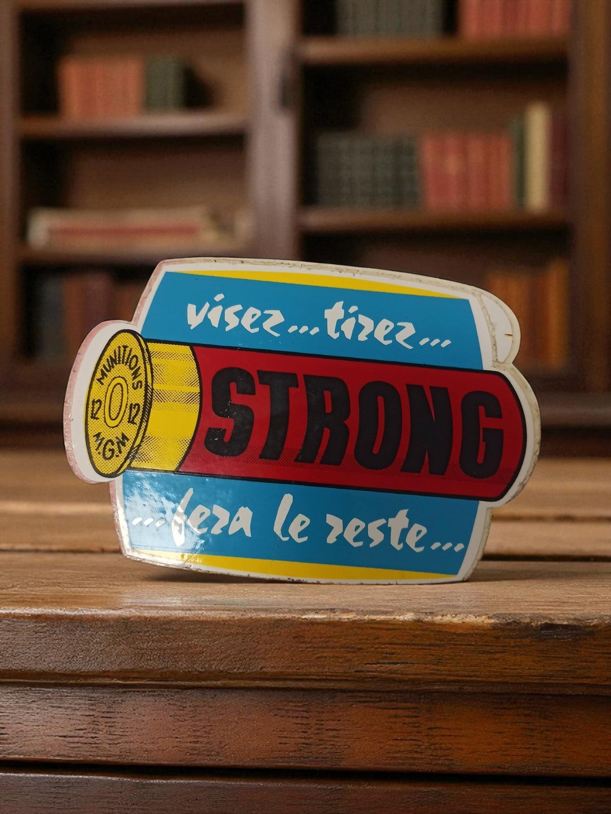 Autocollant publicitaire Strong vintage rétro munition déco ancienne pub