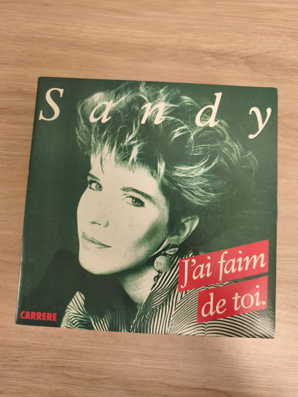Vinyle 45 tours Sandy ? J?ai faim de toi, pochette verte, Carrere (Ref 2)